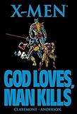 X-Men: God Loves, Man Kills by Chris Claremont, Brent Anderson