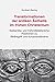 Produktbild Transformationen der antiken Ästhetik im frühen Christentum: Spätantike und frühmittelalterliche Positionen zu Bildbegriff und Kunstverständnis ... zu Kunst und Kunstvermittlung, Band 59)