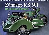  Zündapp KS 601 (Wandkalender 2017 DIN A2 quer): Ein Kraftpaket aus vergangenen Tagen (Monatskalender, 14 Seiten ) (CALVENDO Mobilitaet)