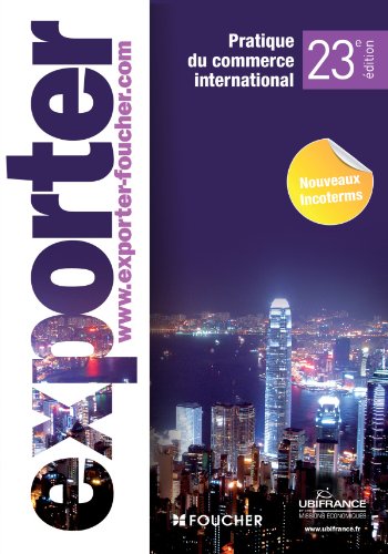 Télécharger Exporter : Pratique du commerce international, Nouveaux incoterms Gratuit
