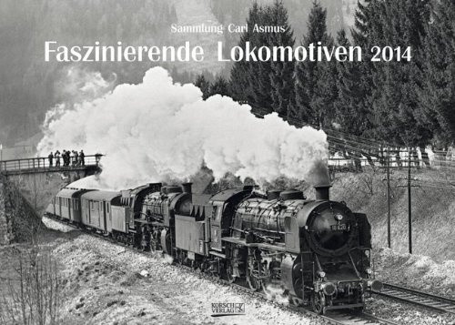 Faszinierende Lokomotiven 2014