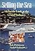 Selling the Sea: An Inside Look at the Cruise Industry by 