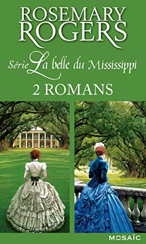 Série « La belle du Mississippi » : l'intégrale : 2 romans (Mosaïc)