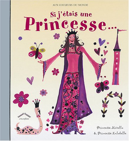 couverture de : Si j'&eacute;tais une princesse