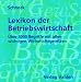 Produktbild Lexikon der Betriebswirtschaft CD-ROM: Über 3400 Begriffe mit allen wichtigen Wirtschaftsgesetzen, Rechtsstand: 19980301