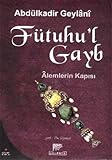 Fütuhul Gayb: Alemlerin Kapisi by 