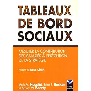 Tableaux de bord sociaux: Mesurer la contribution des salariés  à l'exécution de la stratégie