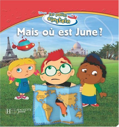 couverture de : Les petits einstein Mais o&ugrave; est June? (2007)