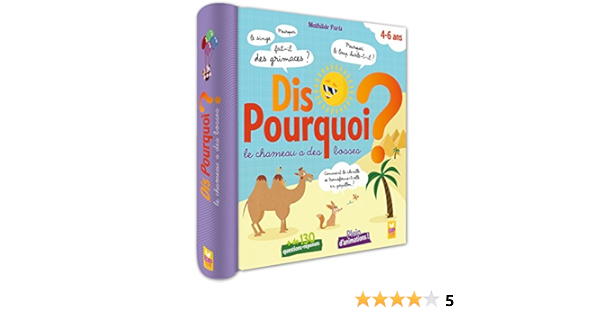 Amazon Fr Dis Pourquoi Le Chameau A Des Bosses Paris Mathilde Livres