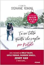Tutto Per Il Natale.Amazon It Tu Sei Tutto Quello Che Voglio Per Natale Perkins S Iacobaci G Brescia G M Libri