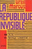 La République invisible: Bob Dylan et l'Amérique clandestine