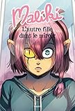 Maliki, Tome 01: L'autre fille dans le miroir