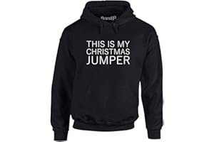 Brand88 - "This is My Christmas Jumper Funny Saying Novelty Pullover Adult Unisex Hoodie for Men and Women, Long Sleeve Hoody Xmas Jumper