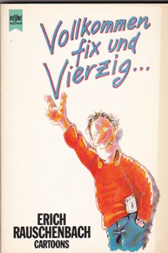 Download Erich Rauschenbach: Vollkommen fix und Vierzig... - Cartoons Download Erich Rauschenbach: Vollkommen fix und Vierzig... - Cartoons