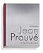 Jean Prouvé: Die Poetik des technischen Objekts by 