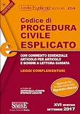 Codice di procedura civile esplicato. Con commento essenziale articolo per articolo e schemi a lettura guidata. Leggi complementari