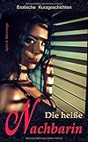 Image de Erotische Kurzgeschichten DIE HEIßE NACHBARIN