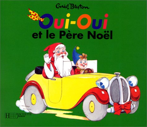 couverture de : OUI-OUI ET LE PERE N&ecirc;L