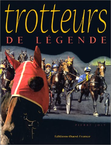 Trotteurs de légende gratuit Trotteurs de légende gratuit
