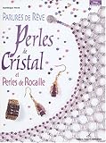Parures de rêve : Perles de cristal et perles de rocaille