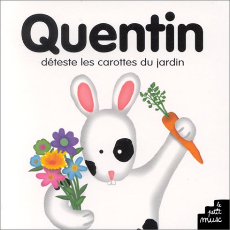 couverture de : Quentin d&eacute;teste les carottes du jardin