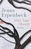 Bücher Neuerscheinungen 2022 - Aller Tage Abend: Roman von Jenny Erpenbeck