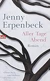 'Aller Tage Abend: Roman' von Jenny Erpenbeck