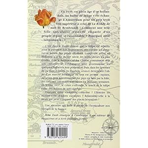 La tulipomania : l'histoire d'une fleur qui valait plus cher qu'un Rembrandt Livre en Ligne La tulipomania : l'histoire d'une fleur qui valait plus cher qu'un Rembrandt Livre en Ligne - Telecharger Ebook