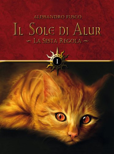 Download Il sole di Alur. La sesta regola: 1 (Pegaso) Download Il sole di Alur. La sesta regola: 1 (Pegaso)