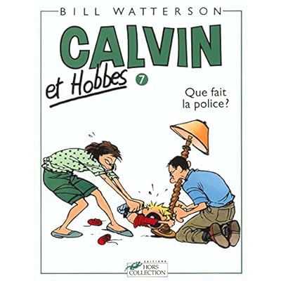 Calvin et Hobbes, tome 7 : Que fait la police ?