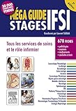Image de Méga Guide STAGES IFSI: Tous les services de soins et le rôle infirm
