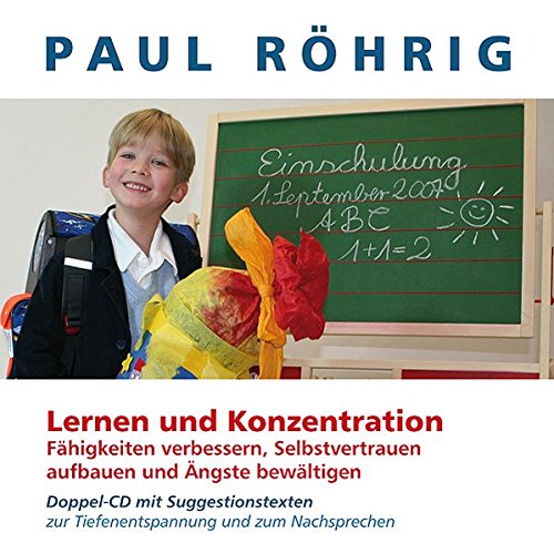 Preisvergleich Produktbild Lern- und Konzentrationsfähigkeit verbessern, Selbstvertrauen aufbauen und Ängste bewältigen