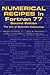 Numerical Recipes in FORTRAN 77: Volume 1, Volume 1 of Fortran Numerical Recipes: The Art of Scientific Computing: Fortran Numerical Recipes v. 1 by William H. Press (1992-09-25)