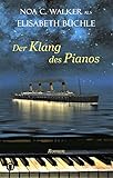 Bücher Neuerscheinungen 2022 - Der Klang des Pianos von Noa C. Walker