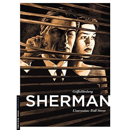 Sherman - tome 2 - L'ascension. Wall Street