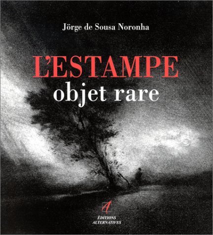L'Estampe : Objet rare