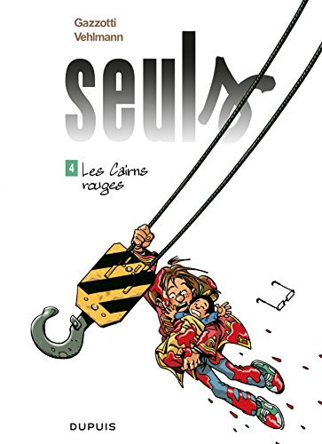 Download Seuls - Tome 4 - Les Cairns rouges Download Seuls - Tome 4 - Les Cairns rouges
