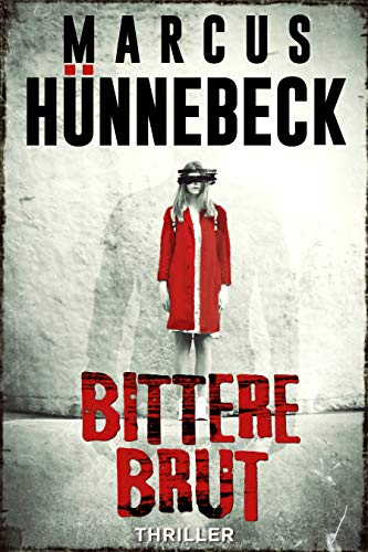 Bittere Brut: Thriller