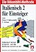 Produktbild Italienisch für Einsteiger, 3 Cassetten, 1 CD-Audio u. Begleitbuch