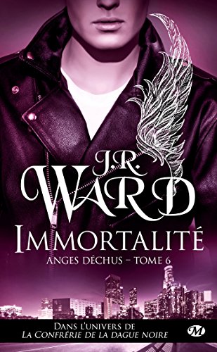 Télécharger Anges déchus, Tome 6: Immortalité Francais PDF