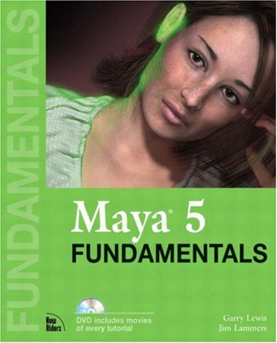 Maya 5 Fundamentals (Fundamentals (New Riders))