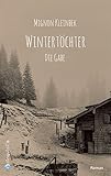 Bücher Neuerscheinungen 2022 - Wintertöchter. Die Gabe von Mignon Kleinbek