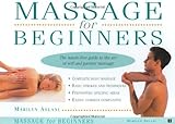 Image de Massage for Beginners: The Hands-Free Guide to the Art of Self and Partner Massage