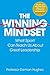 The Winning Mindset: What Sport Can Teach Us About Great Leadership by 