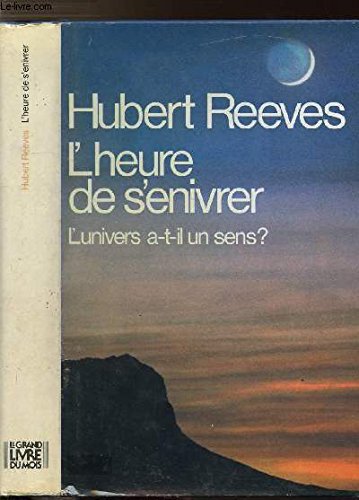 Download l' Heure De s' Enivrer - l' Univers a -t-il un Sens ?