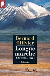 jaquette livre Longue marche, Tome 3 : Le Vent des Steppes : A pied de la Méditerranée jusqu'en Chine par la route de la soie Le vent des steppes