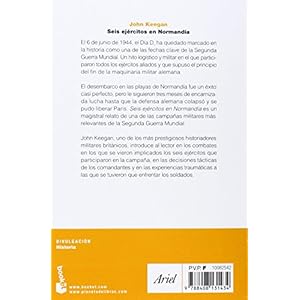 Seis ejércitos en Normandía: Del día D a la liberación de París
