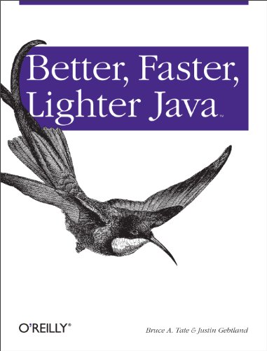 Better, Faster, Lighter Java (English Edition)