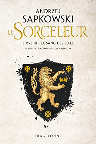 Télécharger The Witcher : Le Sang des elfes: Sorceleur, T3 Livre eBook France