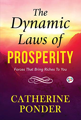 The Dynamic Laws of Prosperity (General Press)